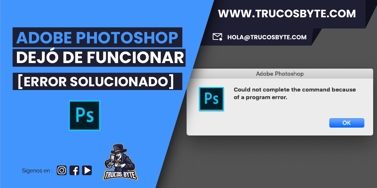 Adobe Photoshop dejó de Funcionar [Error Solucionado]