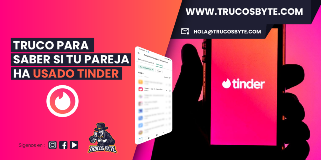 Truco para saber si tu pareja ha usado Tinder