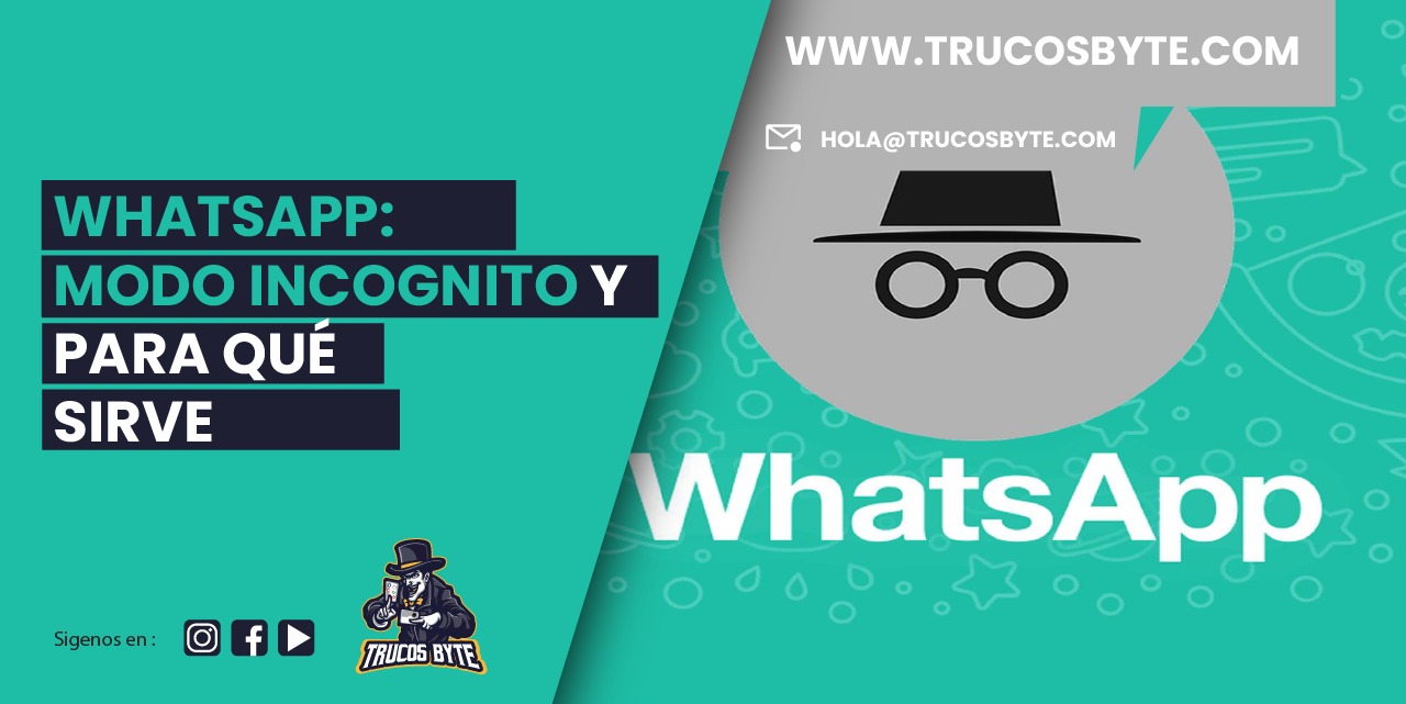 WhatsApp: Modo incognito y para qué sirve